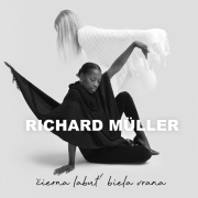 Richard Müller - Čierna labuť, biela vrana 2LP