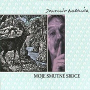 Jaromír Nohavica - Moje smutné srdce LP