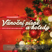 Nejkrásnější Vánoční Písně a Koledy - dětský sbor LP