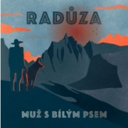 Radůza - Muž s bílým psem CD+CD-MP3