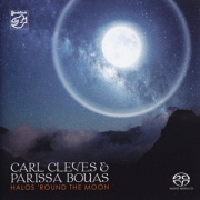 Carl Cleves and Parissa Bouas - Halos ´Round The Moon - SACD/CD