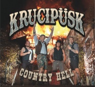 Krucipüsk - Country Hell CD