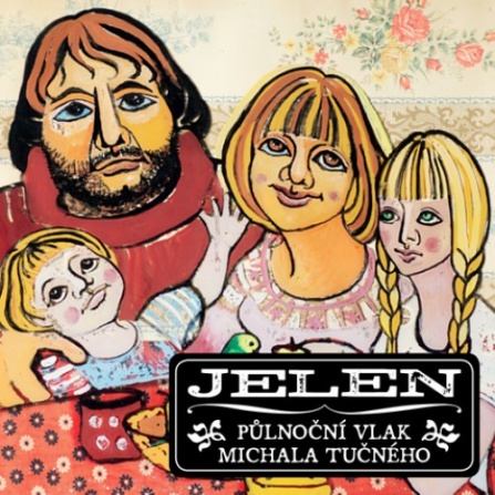 Jelen - Půlnoční vlak Michala Tučného CD