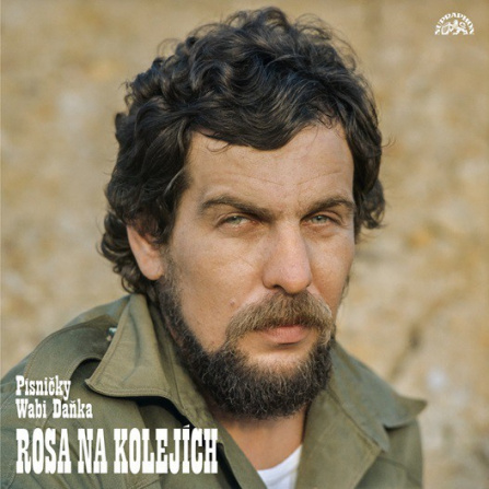 Wabi Daněk - Rosa na kolejích LP