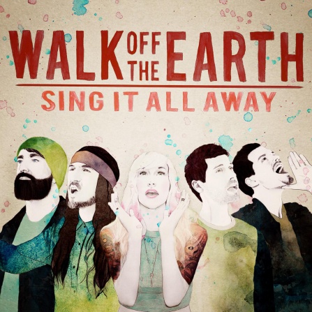 Walk Off The Earth - Sing It All Away CD
